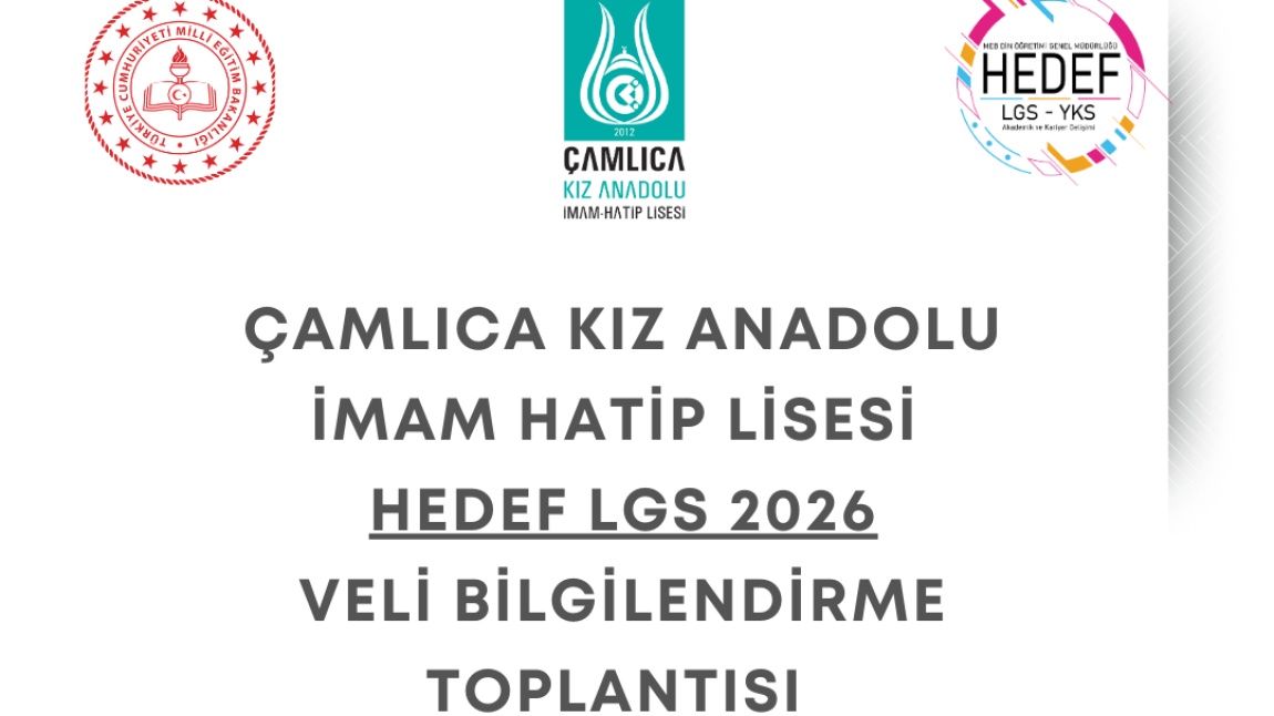 Çamlıca KAİHL 7. Sınıf Hedef LGS -2026 Veli Bilgilendirme Toplantısı